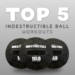 Top 5 Indestructible Ball Workouts